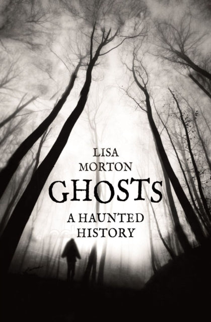 Ghosts : A Haunted History - Book from The Bookhouse Broughty Ferry- Just £14.95! Shop now