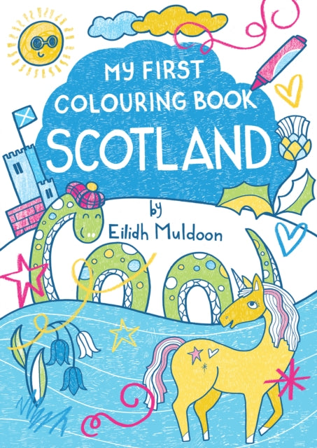 My First Colouring Book: Scotland - Book from The Bookhouse Broughty Ferry- Just £5.99! Shop now