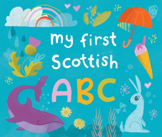 My First Scottish A B C - Book from The Bookhouse Broughty Ferry- Just £6.99! Shop now
