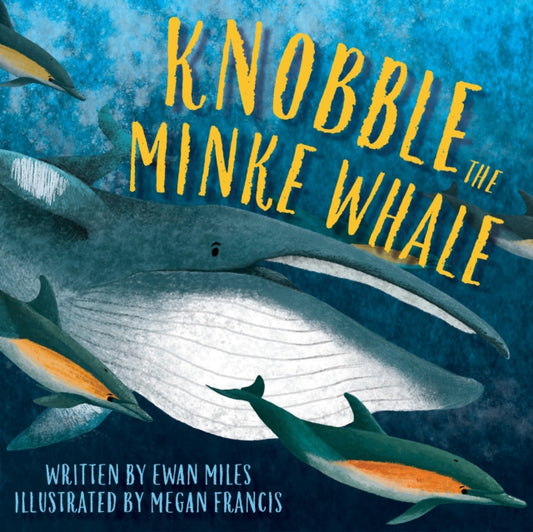 Knobble the Minke Whale - Book from The Bookhouse Broughty Ferry- Just £7.99! Shop now