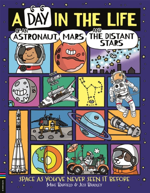 A Day in the Life of an Astronaut, Mars and the Distant Stars : Space as You've Never Seen it Before - Book from The Bookhouse Broughty Ferry- Just £10.99! Shop now