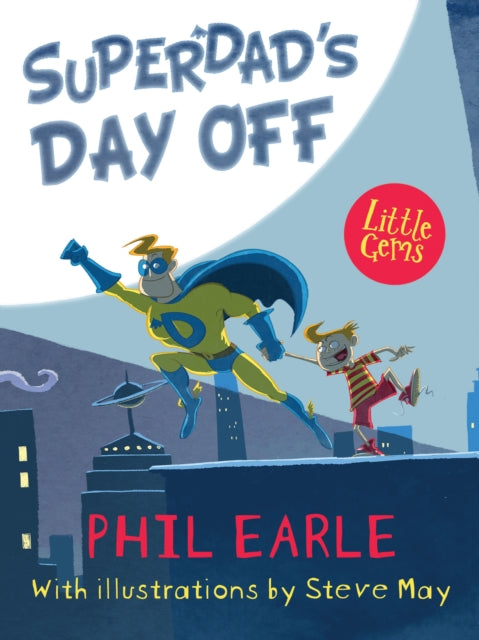 Superdad's Day Off - Book from The Bookhouse Broughty Ferry- Just £6.99! Shop now