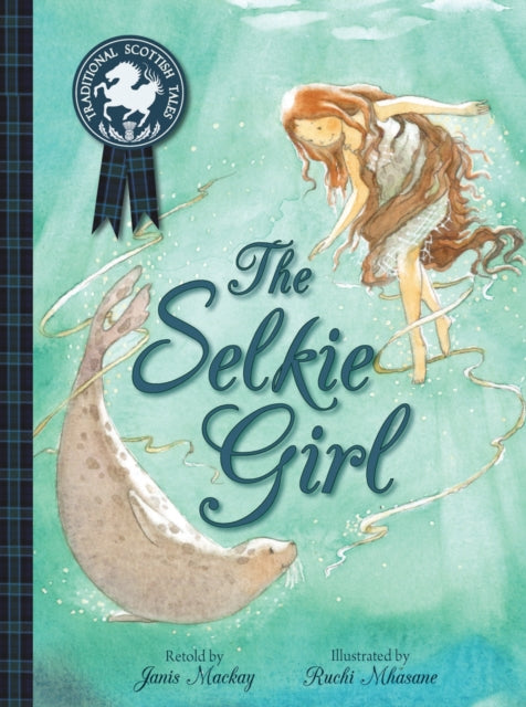 The Selkie Girl - Book from The Bookhouse Broughty Ferry- Just £7.99! Shop now
