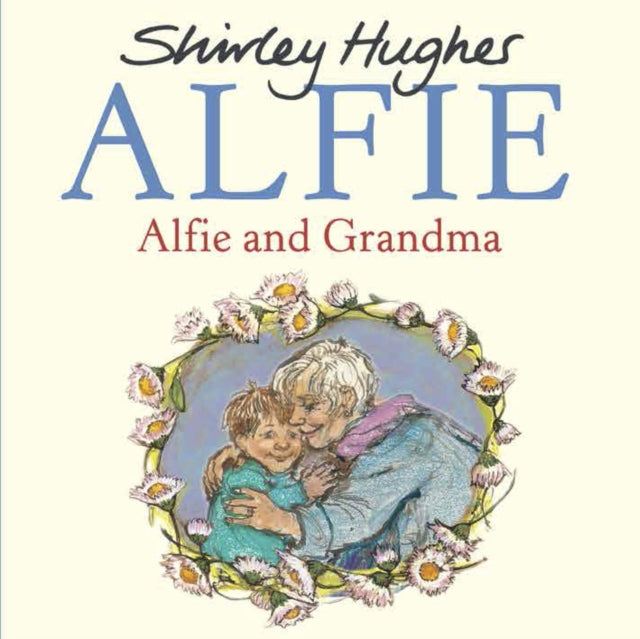 Alfie and Grandma - Book from The Bookhouse Broughty Ferry- Just £7.99! Shop now