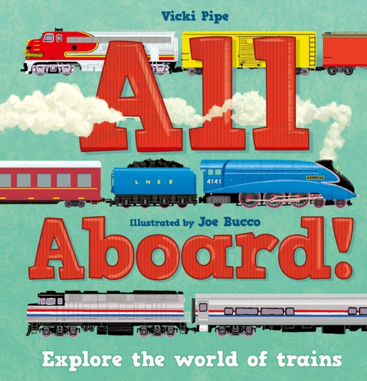 All Aboard! : Explore the world of trains - Book from The Bookhouse Broughty Ferry- Just £14.99! Shop now