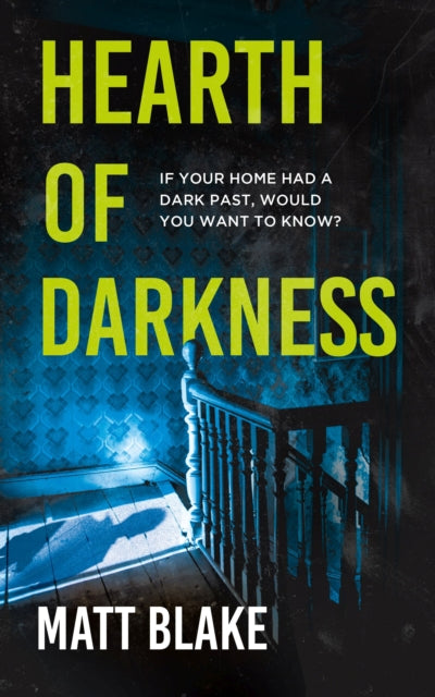 Hearth of Darkness : If your home had a dark past, would you want to know? A true story - Book from The Bookhouse Broughty Ferry- Just £16.99! Shop now