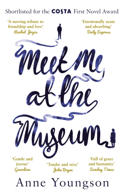 Meet Me at the Museum : Shortlisted for the Costa First Novel Award 2018 - Book from The Bookhouse Broughty Ferry- Just £8.99! Shop now