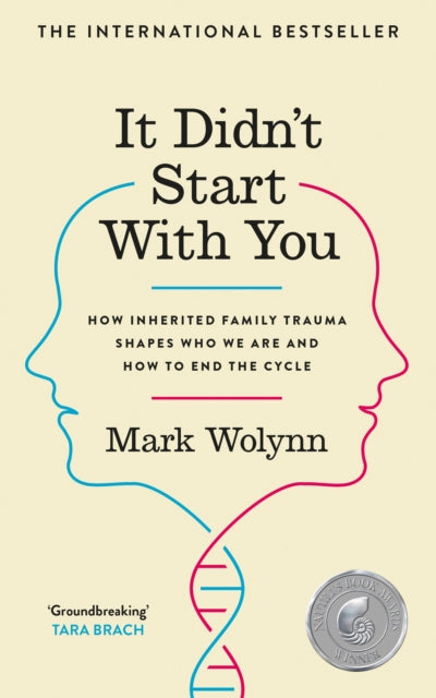 It Didnt Start With You : How inherited family trauma shapes who we are and how to end the cycle - Book from The Bookhouse Broughty Ferry- Just £16.99! Shop now