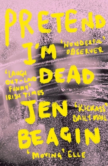 Pretend I'm Dead - Book from The Bookhouse Broughty Ferry- Just £9.99! Shop now