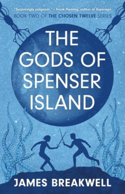 Chosen Twelve: The Gods of Spenser Island - Book from The Bookhouse Broughty Ferry- Just £9.99! Shop now