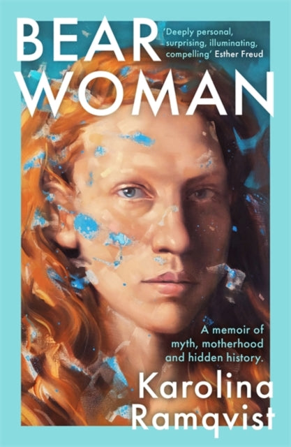 Bear Woman : The brand-new memoir from one of Sweden's bestselling authors - Book from The Bookhouse Broughty Ferry- Just £9.99! Shop now