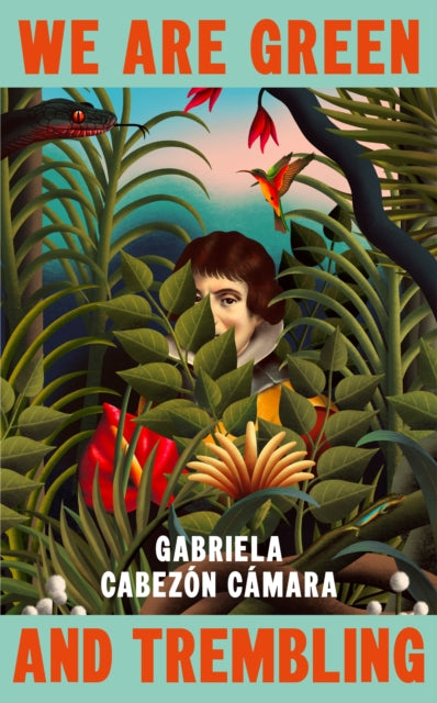 We Are Green and Trembling - Book from The Bookhouse Broughty Ferry- Just £18.99! Shop now
