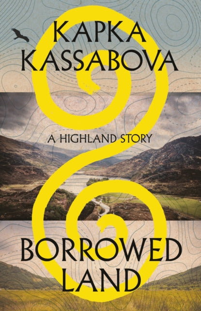 Borrowed Land : A Highland Story - Book from The Bookhouse Broughty Ferry- Just £22! Shop now