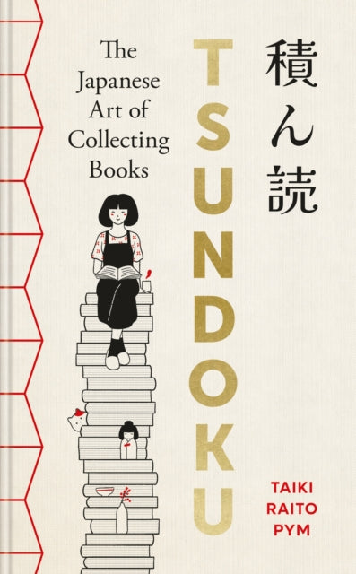 Tsundoku : The Japanese Art of Collecting Books - Book from The Bookhouse Broughty Ferry- Just £16.99! Shop now
