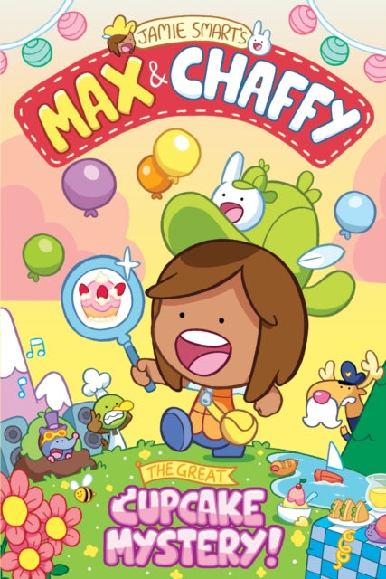 Max and Chaffy: The Great Cupcake Mystery (from the million-selling Jamie Smart, Illustrator of the Year) - Book from The Bookhouse Broughty Ferry- Just £6.99! Shop now