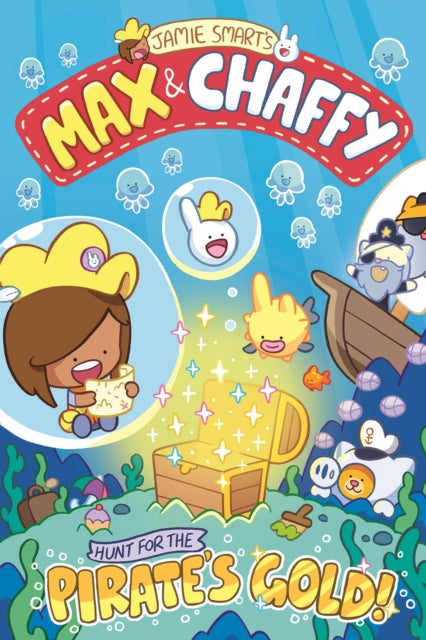 Max and Chaffy: Hunt for the Pirates Gold (from the million-selling Jamie Smart, Illustrator of the Year) - Book from The Bookhouse Broughty Ferry- Just £6.99! Shop now