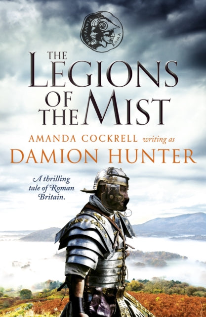 The Legions of the Mist : A thrilling tale of Roman Britain - Book from The Bookhouse Broughty Ferry- Just £10.99! Shop now
