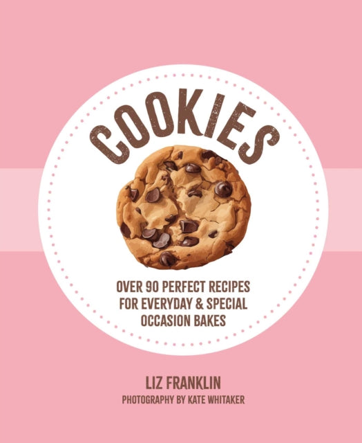 Cookies : Over 90 Perfect Recipes for Everyday & Special Occasion Bakes - Book from The Bookhouse Broughty Ferry- Just £14.99! Shop now