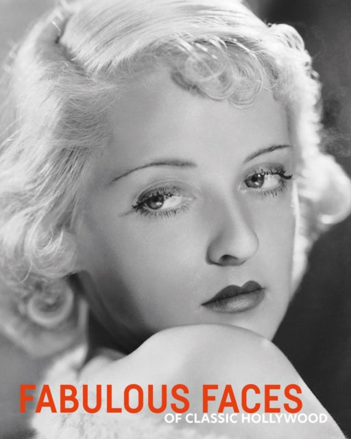 Fabulous Faces of Classic Hollywood - Book from The Bookhouse Broughty Ferry- Just £50! Shop now