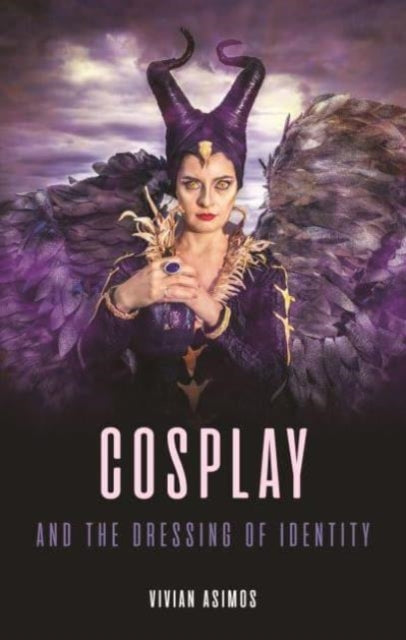 Cosplay and the Dressing of Identity - Book from The Bookhouse Broughty Ferry- Just £18! Shop now
