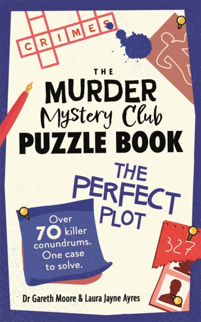 The Murder Mystery Club Puzzle Book: The Perfect Plot - Book from The Bookhouse Broughty Ferry- Just £9.99! Shop now