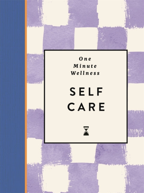 One-Minute Wellness: Self-care - Book from The Bookhouse Broughty Ferry- Just £9.99! Shop now