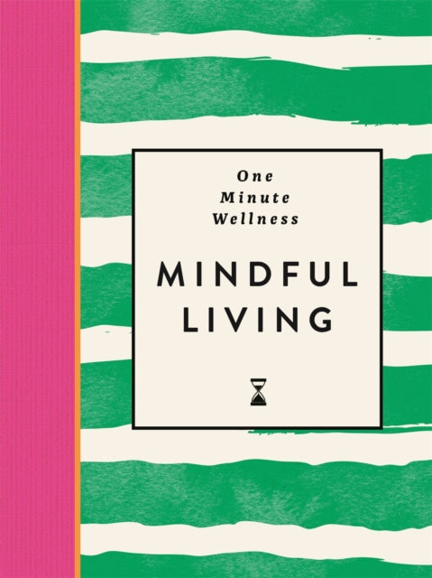One-Minute Wellness: Mindful Living - Book from The Bookhouse Broughty Ferry- Just £9.99! Shop now