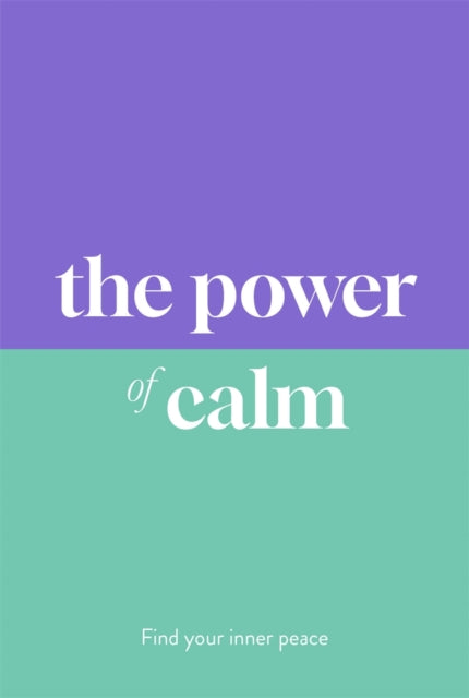 The Power of Calm - Book from The Bookhouse Broughty Ferry- Just £9.99! Shop now