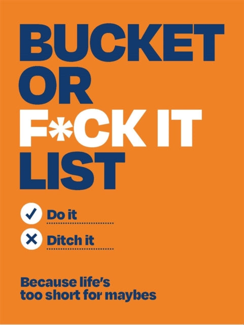 Bucket or F*ck It List : Do It or Screw It - Book from The Bookhouse Broughty Ferry- Just £9.99! Shop now