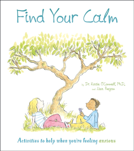 Find Your Calm : Activities to help when youre feeling anxious - Book from The Bookhouse Broughty Ferry- Just £6.99! Shop now