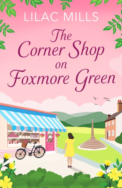 The Corner Shop on Foxmore Green : A charming and feel-good village romance - Book from The Bookhouse Broughty Ferry- Just £8.99! Shop now