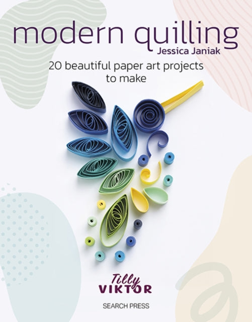 Modern Quilling - Book from The Bookhouse Broughty Ferry- Just £14.99! Shop now