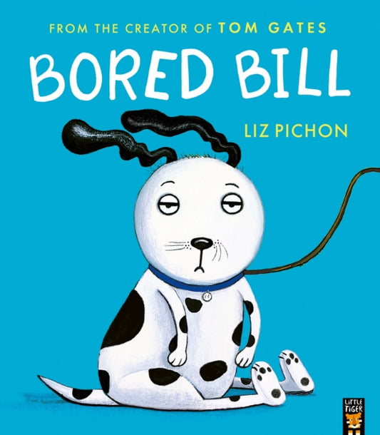 Bored Bill - Book from The Bookhouse Broughty Ferry- Just £7.99! Shop now