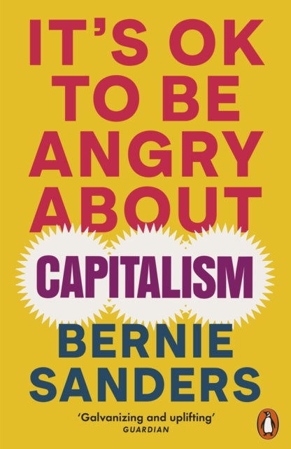 Its OK To Be Angry About Capitalism - Book from The Bookhouse Broughty Ferry- Just £12.99! Shop now