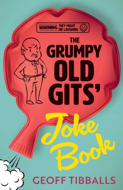 The Grumpy Old Gits’ Joke Book (Warning: They might die laughing) - Book from The Bookhouse Broughty Ferry- Just £8.99! Shop now
