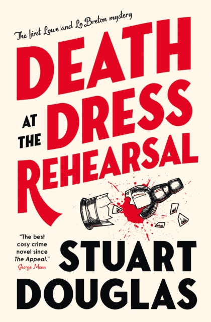 Lowe and Le Breton mysteries - Death at the Dress Rehearsal - Book from The Bookhouse Broughty Ferry- Just £9.99! Shop now