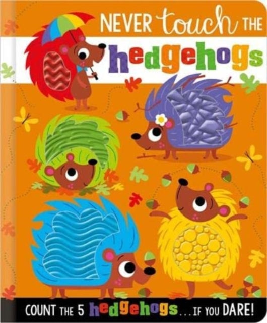 NEVER TOUCH THE HEDGEHOGS - Book from The Bookhouse Broughty Ferry- Just £6.99! Shop now