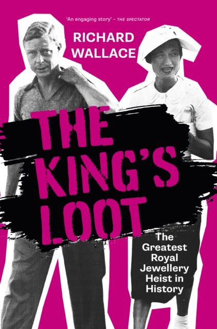 The King's Loot - Book from The Bookhouse Broughty Ferry- Just £22.99! Shop now
