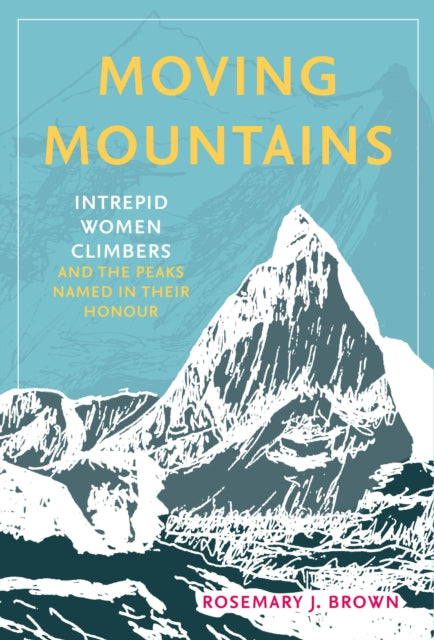 Moving Mountains - Book from The Bookhouse Broughty Ferry- Just £25! Shop now