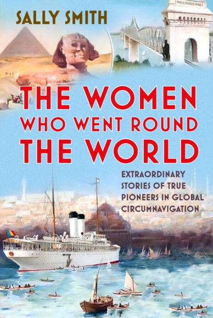 The Women Who Went Round the World - Book from The Bookhouse Broughty Ferry- Just £22.99! Shop now