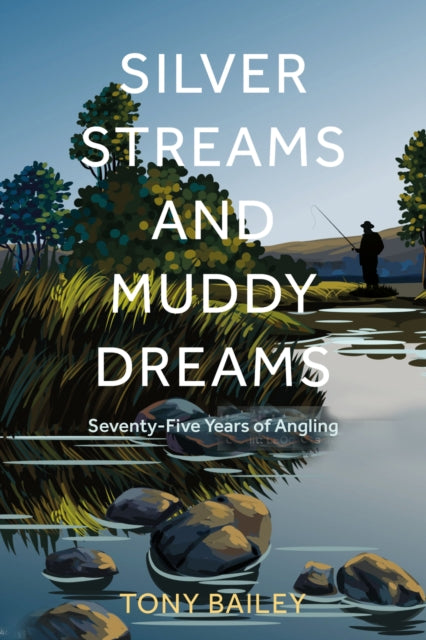 Silver Streams and Muddy Dreams - Book from The Bookhouse Broughty Ferry- Just £14.99! Shop now