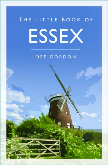The Little Book of Essex - Book from The Bookhouse Broughty Ferry- Just £12.99! Shop now