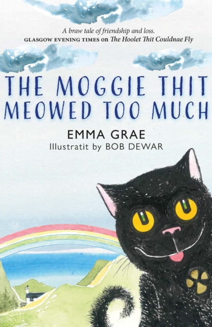 The Moggie Thit Meowed Too Much - Book from The Bookhouse Broughty Ferry- Just £7.99! Shop now