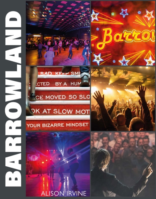 Barrowland : The inside story of Glasgow’s beloved ballroom - Book from The Bookhouse Broughty Ferry- Just £20! Shop now