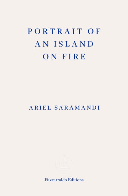 Portrait of an Island on Fire - Book from The Bookhouse Broughty Ferry- Just £14.99! Shop now