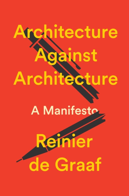 Architecture Against Architecture - DAMAGED - Book from The Bookhouse Broughty Ferry- Just £18.99! Shop now