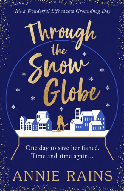 Through the Snow Globe : A spellbinding festive romance of second chances - Book from The Bookhouse Broughty Ferry- Just £9.99! Shop now