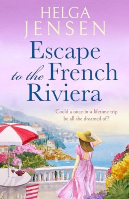 Escape to the French Riviera : An irresistible later-in-life romance - Book from The Bookhouse Broughty Ferry- Just £9.99! Shop now