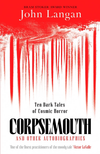 Corpsemouth and Other Autobiographies : Ten Dark Tales of Cosmic Horror - Book from The Bookhouse Broughty Ferry- Just £10.99! Shop now