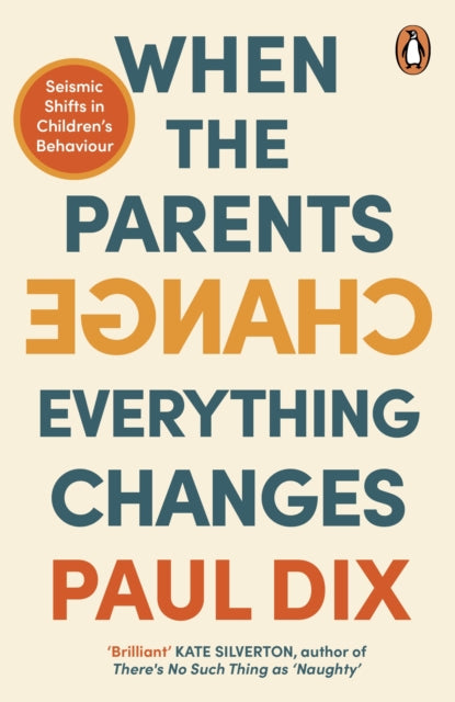 When the Parents Change, Everything Changes - Book from The Bookhouse Broughty Ferry- Just £10.99! Shop now